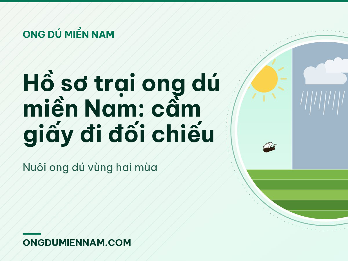 Hồ sơ trại ong dú miền Nam: cầm giấy đi đối chiếu