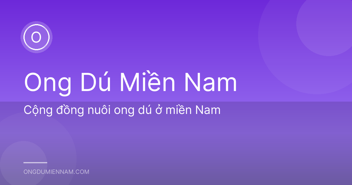 Cộng đồng nuôi ong dú ở miền Nam